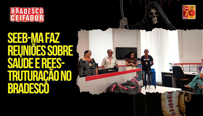 SEEB-MA faz reunies sobre sade e reestruturao